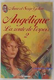 Angelique, la route de l'espoir Tome 2